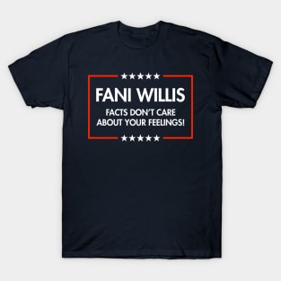 Fani Willis - Facts don't care about your feelings (blue) T-Shirt